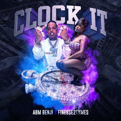Clock It (feat. Finesse2tymes) - Single