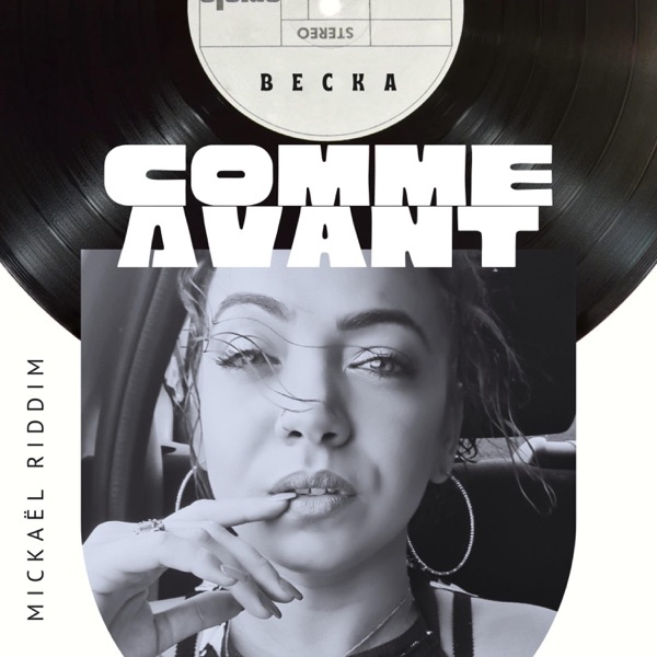 Comme Avant (feat. Mickaël Riddim)