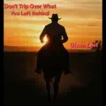 Don't Trip Over What You Left Behind