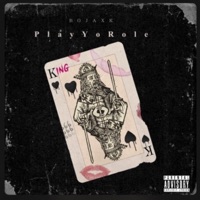 Play Yo Role - Single - BoJaxk