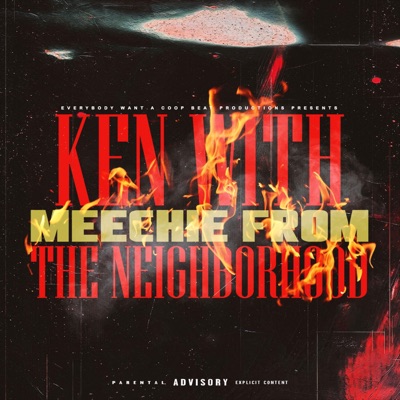 Meechie From The Neighborhood (feat. Ken) - Single