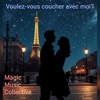 Voulez-vous coucher avec moi?