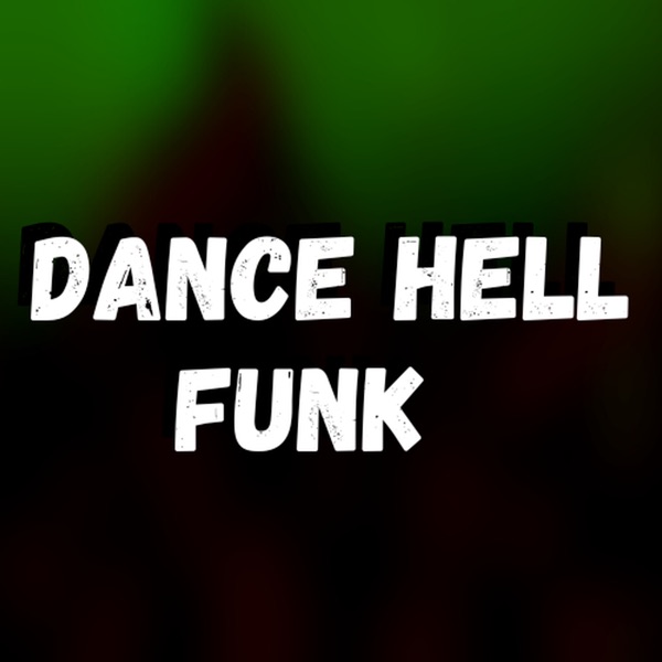 Dance Hell Funk