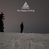 No Happy Ending (feat. Neurotic) - Single - EchoFall