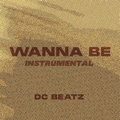 DC Beatz - Wanna Be (Instrumental)