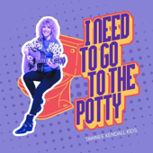 I Need To Go To The Potty