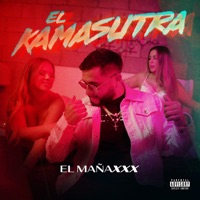 El Kamasutra - Single - El MAÑAXxX