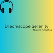 Dreamscape Serenity (feat. Raphaa) artwork