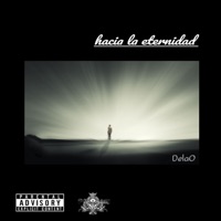 HACIA LA ETERNIDAD (feat. The Coolman Beatz) - Single - DelaO