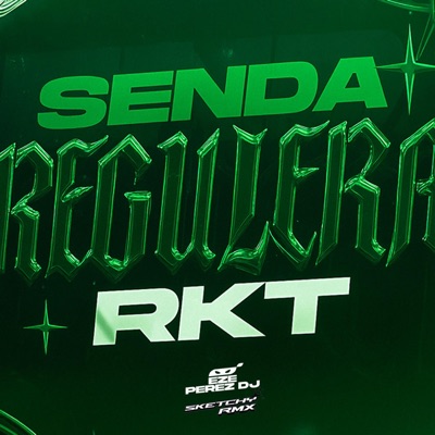 SENDA REGULERA RKT (feat. DJ EZE PEREZ) - Single