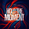 Hold The Moment