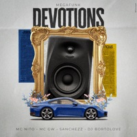 MEGA DEVOTION - Single - Sanchezz Dj, DJ Bortolove, MC Nito & Mc Gw