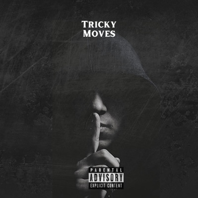 Tricky Movez (feat. Lil Tricky) - Single
