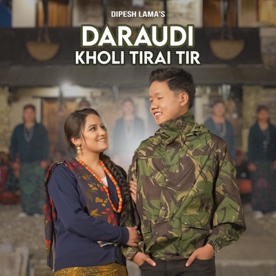 Daraudi Kholi Tirai Tir (feat. Sameera Thapaliya) - EP