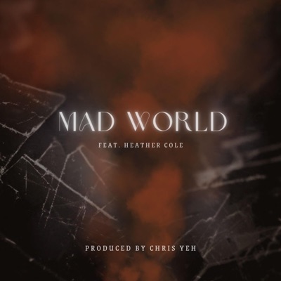 Mad World (feat. Heather Cole) [Epic Version] - Single