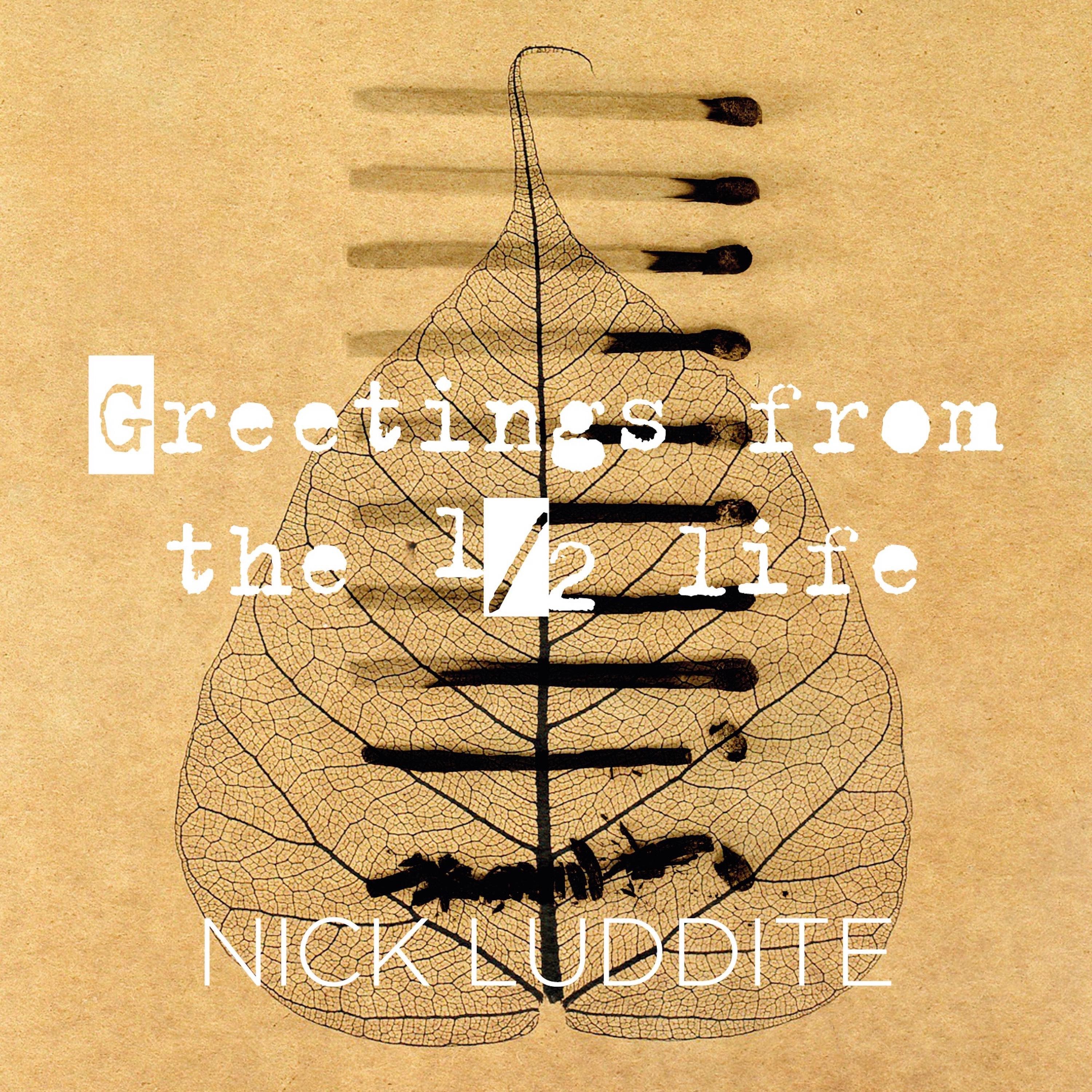 Greetings From The Half Life - Single