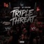 Triple Threat (feat. BJ Carleone) - Single