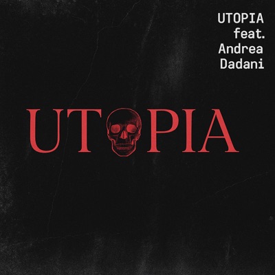 Utopia 3 (feat. AndRea & Dadani) - Single