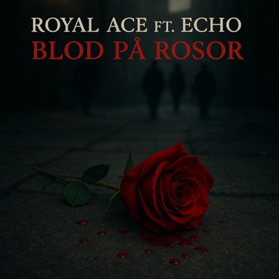 Blod på Rosor (feat. ECHO) - Single