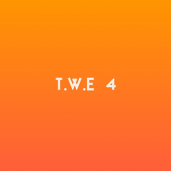 T.W.E 4 - EP
