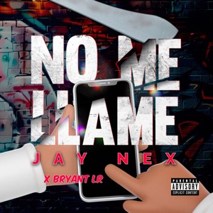 No Me Llame (feat. Bryant LR)