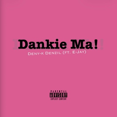 Dankie Ma! (feat. E-Jay) - Single