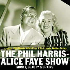 The Phil Harris-Alice Faye Show: Money, Beauty & Brains
