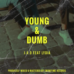 Young & Dumb (feat. LYDIA) - Single