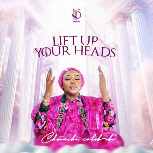 Lift Up Your Heads (feat. Uchenna Okereke & Gbenga Ajibola)