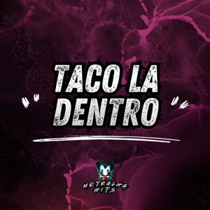 Taco La Dentro (feat. Mc Mund)