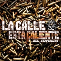 La Calle Esta Caliente - Single - El Maick