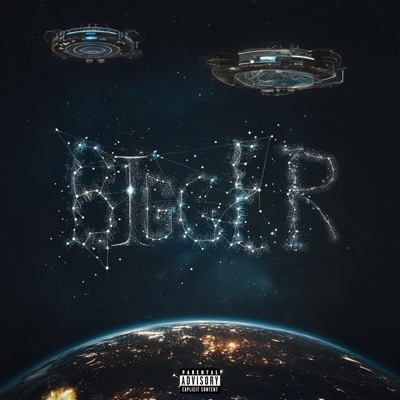 BIGGER