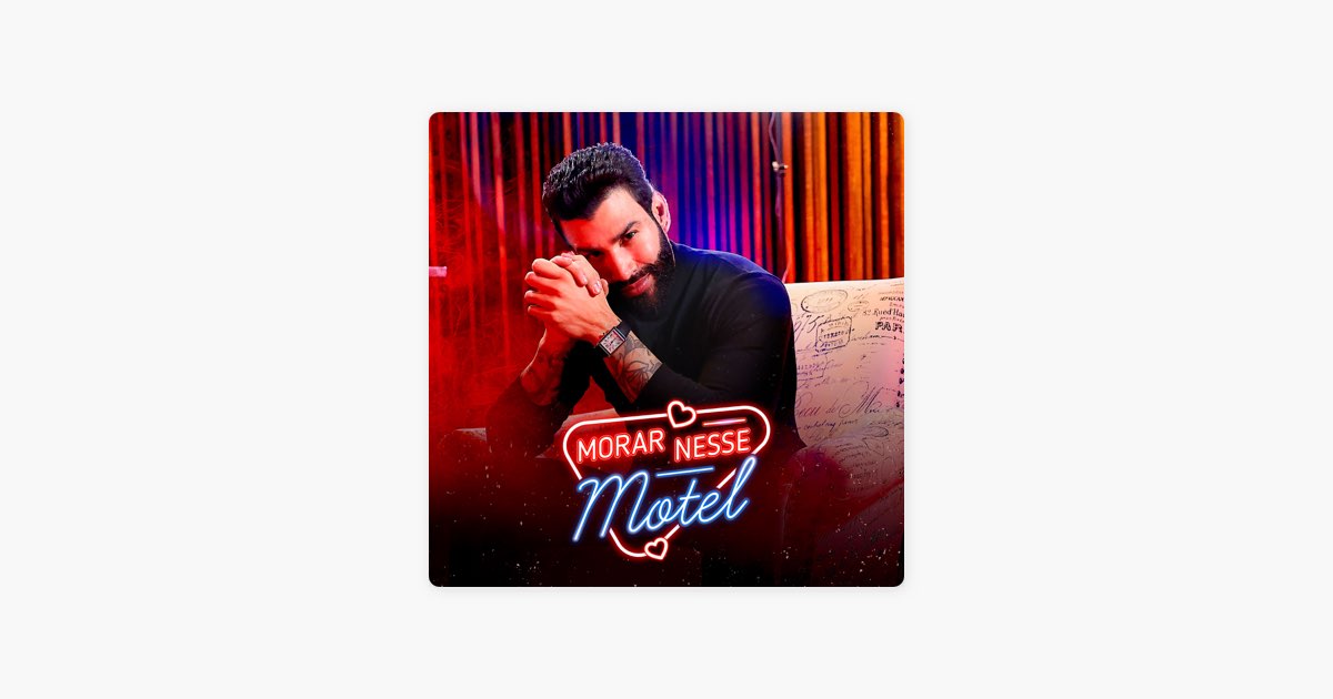 Morar Nesse Motel - Gusttavo Lima