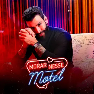 Gusttavo Lima – Morar Nesse Motel – Single (2024)