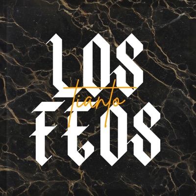 LOS FEOS (feat. TIANTO) - Single
