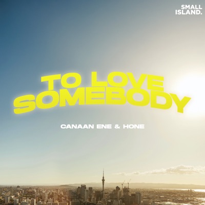 To Love Somebody - Single
