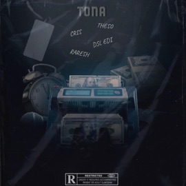 Tona (feat. Cris, Dsl Edi & Raresh) Theso