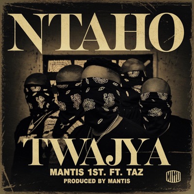 Ntaho Twajya (feat. Taz) - Single