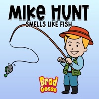 Mike Hunt Smells - Single - Brad Gosse
