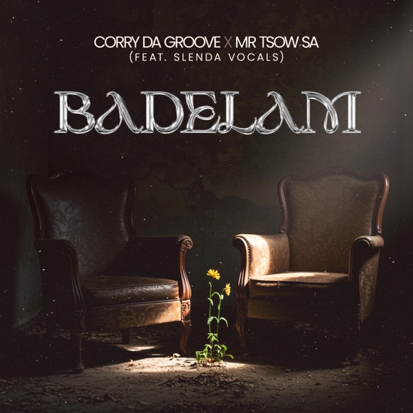 Badelam (feat. Mr Tsow_SA & Slenda Vocals)