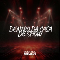DENTRO DA CASA DE SHOW (MANDELA) - Single - DJ RODRIGO GERMANY