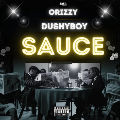 Sauce (feat. Orizzy)