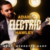 ADAM HAWLEY FT. EVERETTE HARP