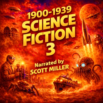 1900 - 1939 Science Fiction 3 - 13 Classic Science Fiction Short Stories by Jack London, H. P. Lovecraft, EE Doc Smith, Clark Ashton Smith, Paul Ernst and many more: Cosmic Horrors, Mechanical Men, and Doomed Inventions from 1900–1939