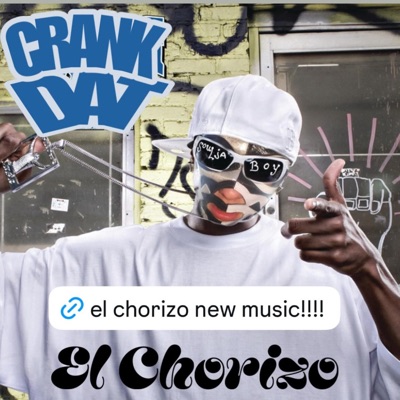 Crank Dat (El Choremix) - Single