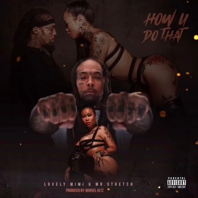 How U Do That (feat. Stretch) - Single