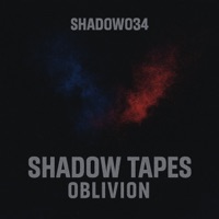Shadow Tapes Oblivion - EP - Shadow034