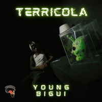 Terricola - Single - Young Bigui & Afrorecords