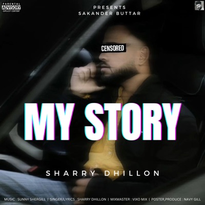 My Story (feat. Sakander Buttar & Archit) - Single