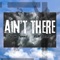 Aint There - Tyson James & ASAP Preach lyrics